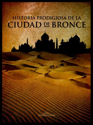 cover image of Historia prodigiosa de la Ciudad de Bronce